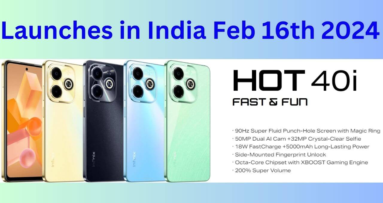 Infinix Hot 40i launched in feb 2024